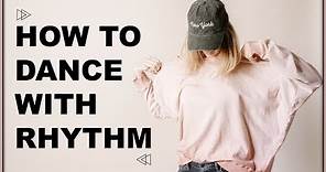 How to Dance with Rhythm Tutorial (Club Dance for Beginners) I Get Dance