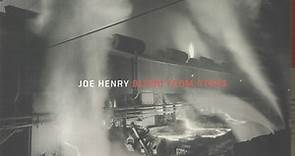Joe Henry - Blood From Stars