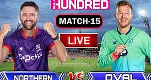 🔴The Hundred Live | Nos vs Ovi live |Northern Superchargers vs Oval Invincibles |hundred cricket