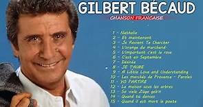 Gilbert Bécaud Greatest Hits Full Album - Gilbert Bécaud Plus Grands Succès 2022