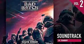Star Wars: The Bad Batch - Vol. 2 💫 Standoff [Soundtrack by Kevin Kiner]
