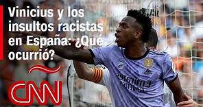 ¿Que pasó con Vinicius Jr. y los insultos racistas que denunció en España?