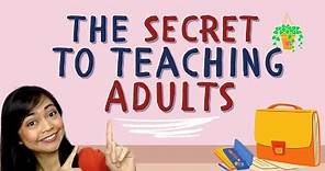 ESL Tips: The SECRET to teaching ADULT students | Answer the Question: “What’s in it for ME?”