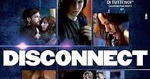 Disconnect - Film (2012)