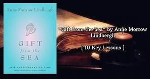 Gift from the Sea' by Anne Morrow Lindbergh (10 key Lessons)
