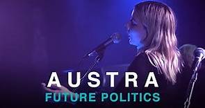 Austra | Future Politics | First Play Live