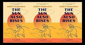 The Sun Also Rises - Ernest Hemingway (Full HQ Audiobook)