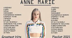 Anne Marie Greatest Hits Full Playlist 2021 - Anne Marie Best Songs 2021