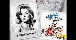 SpyMaster Interview #54 - Nancy Kovack