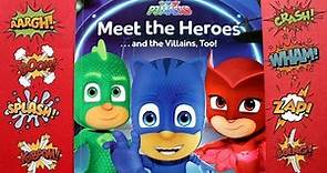 PJ Masks Meet the Heroes Storybook // Read Aloud by JosieWose