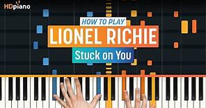 Piano Tutorial for "Stuck on You" by Lionel Richie | HDpiano (Part 1)