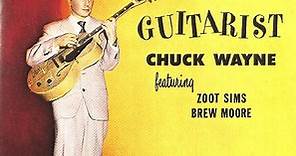 Chuck Wayne Featuring Zoot Sims, Brew Moore - The Jazz Guitarist