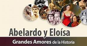 Grandes Amores de la Historia: Abelardo y Eloísa - New Media