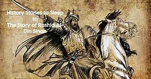 History Stories to Sleep to | The Story of Rashid Al-Din Sinan, Master Assassin |