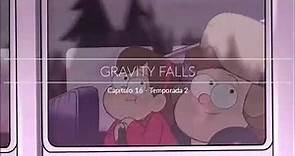 Gravity Falls / Temporada 2 - Capítulo 16