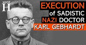 Execution of Karl Gebhardt - Nazi Medical Experiments of Nazi Doctor at Ravensbrück Camp - WW2