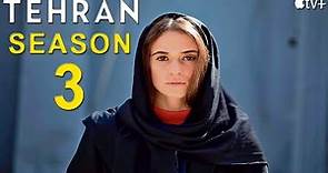 Tehran Season 3 Trailer Release Date Everything We Know