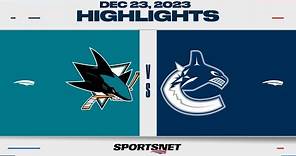 NHL Highlights | Sharks vs. Canucks - December 23, 2023