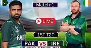 LIVE PAKISTAN VS IRELAND 1ST T20 LIVE | PAK VS IRE LIVE SCORE & COMMENTARY- LIVE CRICKET MATCH TODAY