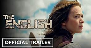 The English - Official Teaser Trailer (2022) Emily Blunt, Chaske Spencer