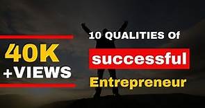 10 Qualities of a Successful Entrepreneur | 2023 | CAREER GUIDE