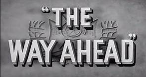 The Way Ahead (1944) 🛫Classic War Drama Movie🛫 David Niven, Stanley Holloway, William Hartnel