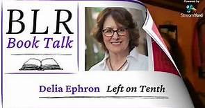 BLR Book Talk: Delia Ephron in Conversation with Perri Klass