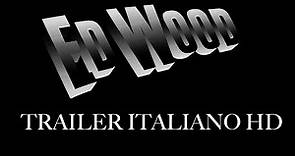 ED WOOD Trailer Italiano HD