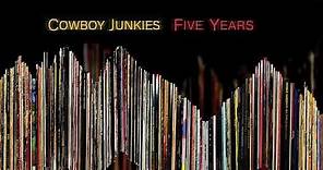 Cowboy Junkies - Five Years [official audio]