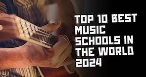 Top 10 Best Music Schools in the World 2024 | Universities Hub