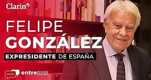 Felipe González: “Argentina es un país que con diez años de buen gobierno cambia su destino”