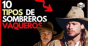 10 TIPOS DE #SOMBREROS VAQUEROS PARA HOMBRE: CUÁL TE VA MEJOR con TUS #BOTAS VAQUERAS?
