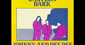 The Eastern Dark - Johnny And Dee Dee (1985)