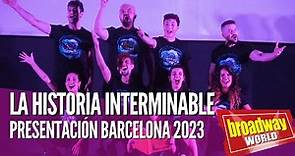 LA HISTORIA INTERMINABLE - Presentación Barcelona 2023 (Teatre Apolo)