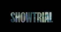 Showtrial - watch tv show streaming online