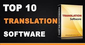 Best Translation Software - Top 10 List