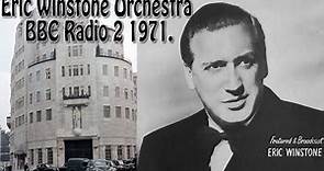 Eric Winstone Orchestra BBC Radio 2 1971