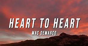Mac DeMarco - Heart to Heart (Lyrics)