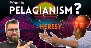 What is Pelagianism & Is It Heresy? - Augustine's 14 Point Charge
