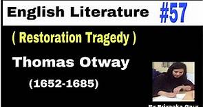 E:-57 | Thomas Otway | Restoration Tragedy