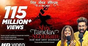 Shiv Tandav Stotram (Har Har Shiv Shankar) |Sachet Tandon,Parampara Tandon | Bhushan Kumar |T-Series
