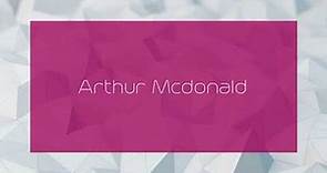 Arthur Mcdonald - appearance