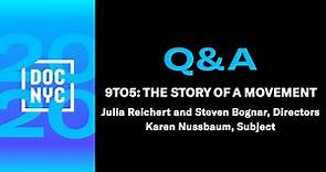 9TO5: THE STORY OF A MOVEMENT Q&A