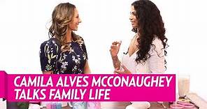 Camila Alves: The Key to My Marriage to Matthew McConaughey