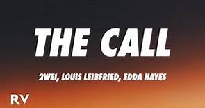 League of Legends - The Call (Lyrics) ft. 2WEI, Louis Leibfried, Edda Hayes