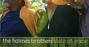 The Holmes Brothers - State Of Grace