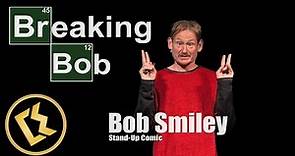 Bob Smiley "Breaking Bob" | FULL STANDUP COMEDY SPECIAL