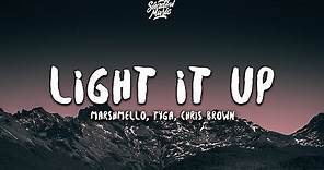 Marshmello, Tyga, Chris Brown - Light It Up (Lyrics)