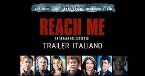 Reach Me - La strada per il successo (Trailer Italiano)