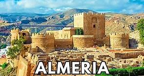 Almeria Travel Guide: Top Tourist Places to Visit and Things to Do